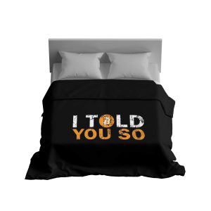 "I Told You So" Cozy & Fluffy Custom Printed Comforter - Perfect for Home, Travel & More!