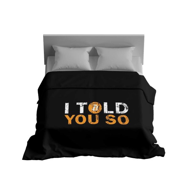 "I Told You So" Cozy & Fluffy Custom Printed Comforter - Perfect for Home, Travel & More!